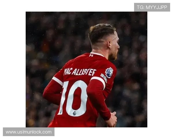 利物浦四将或离队麦卡利斯特在列